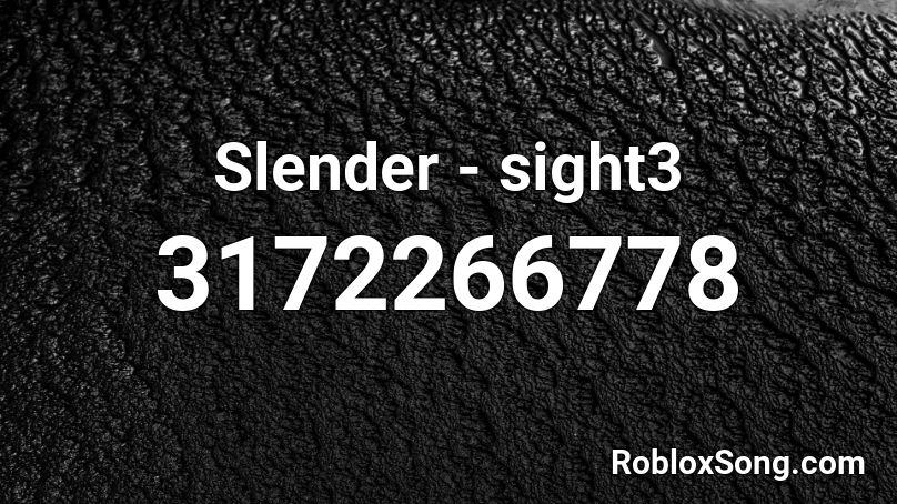 Slender - sight3 Roblox ID