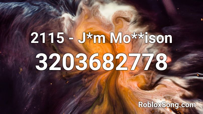 2115 - J*m Mo**ison Roblox ID