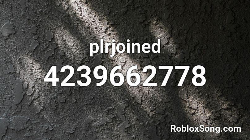 plrjoined Roblox ID