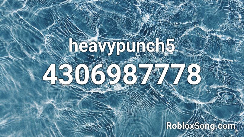 heavypunch5 Roblox ID