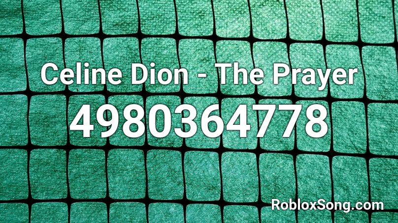 Celine Dion - The Prayer Roblox ID