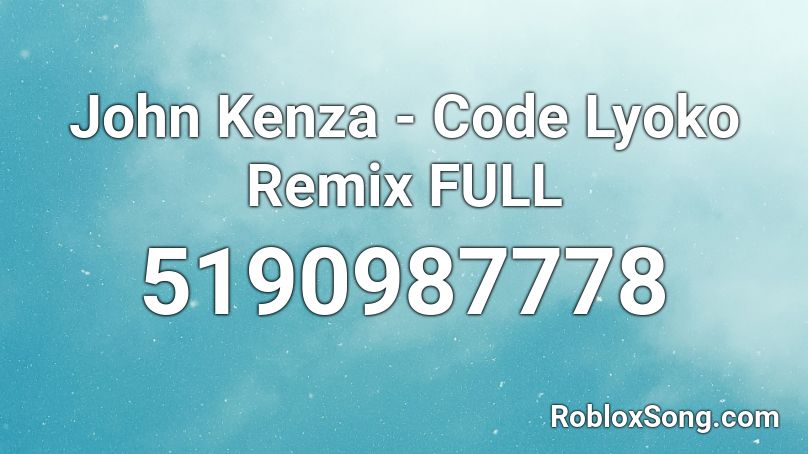 John Kenza - Code Lyoko Remix FULL Roblox ID