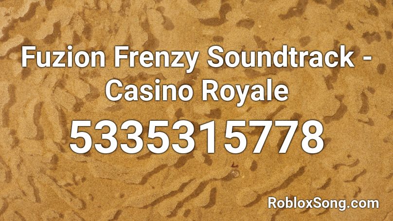 Fuzion Frenzy Soundtrack - Casino Royale Roblox ID
