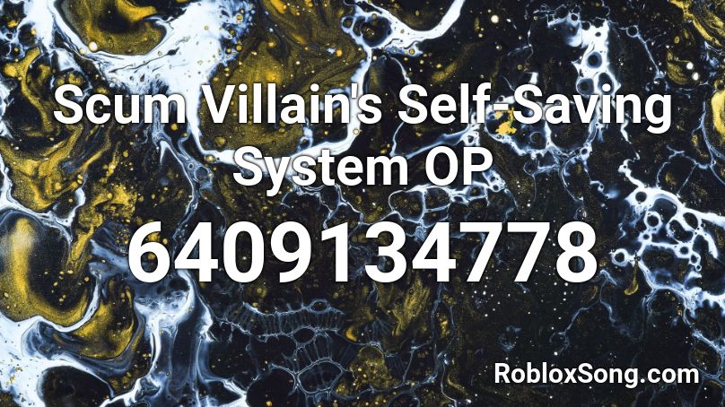 Scum Villain's Self-Saving System OP Roblox ID