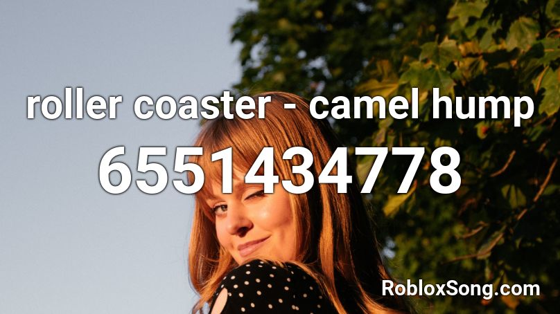 roller coaster - camel hump Roblox ID