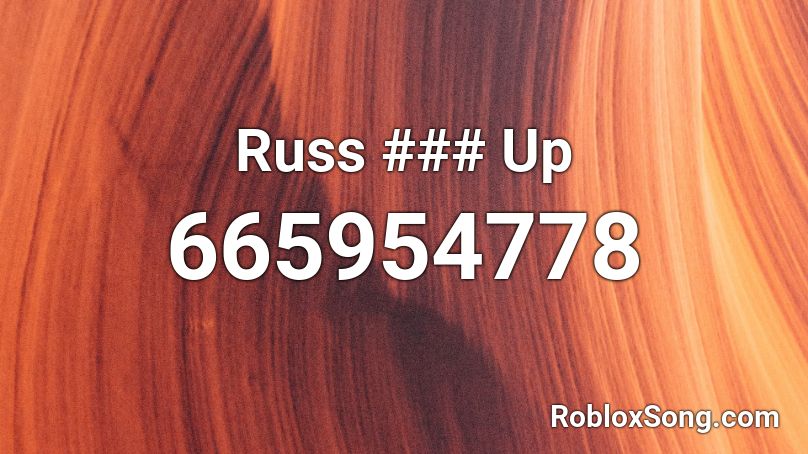 Russ ### Up Roblox ID