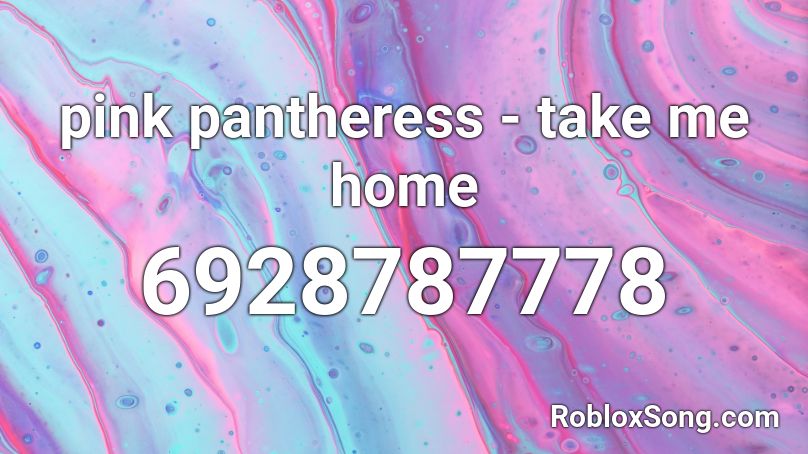 pink pantheress - take me home Roblox ID