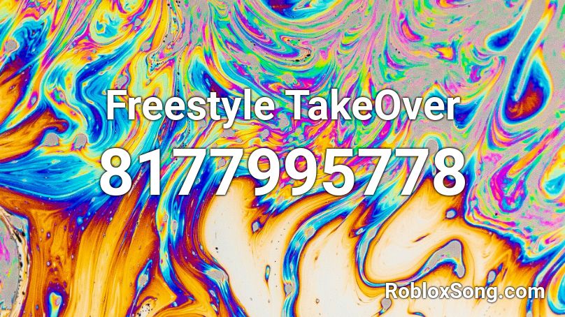 Freestyle TakeOver Roblox ID