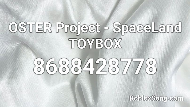 OSTER Project - SpaceLand TOYBOX Roblox ID
