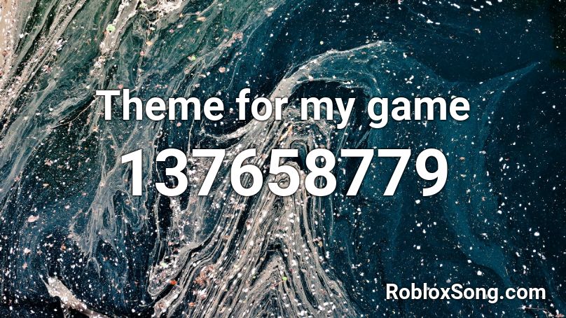 Theme for my game Roblox ID