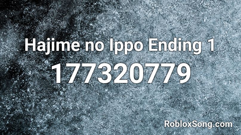 Hajime no Ippo Ending 1 Roblox ID