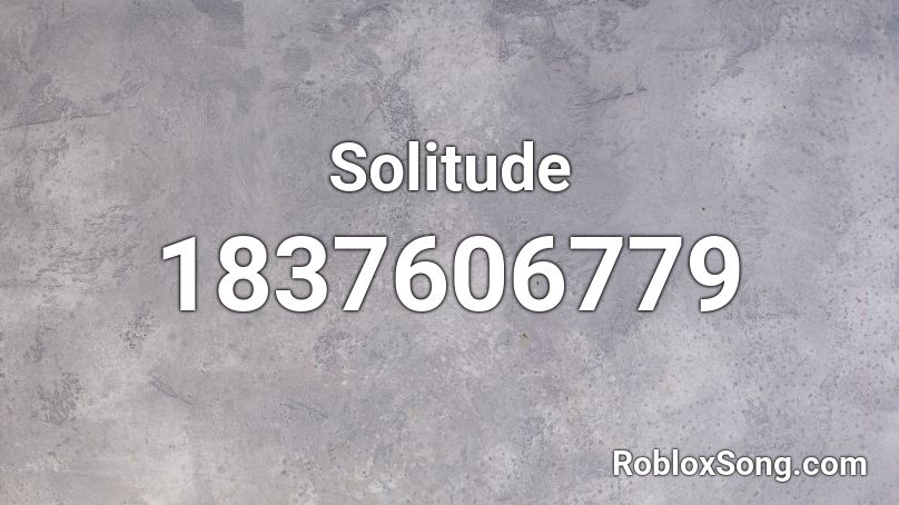 Solitude Roblox ID