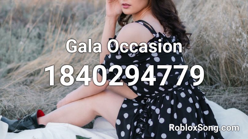 Gala Occasion Roblox ID