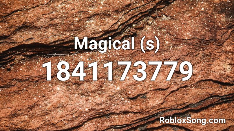 Magical (s) Roblox ID