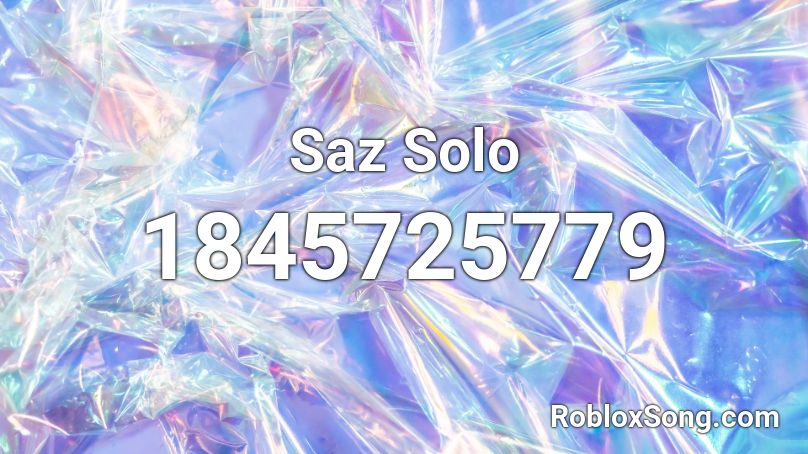 Saz Solo Roblox ID