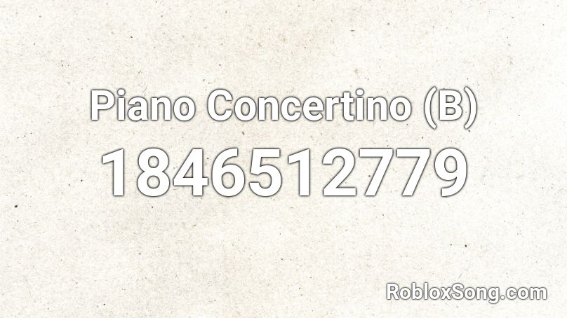 Piano Concertino (B) Roblox ID