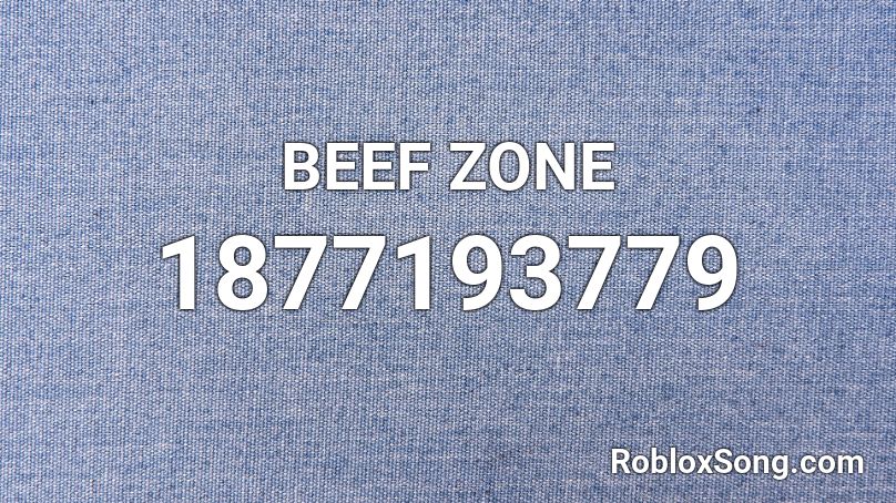 BEEF ZONE Roblox ID