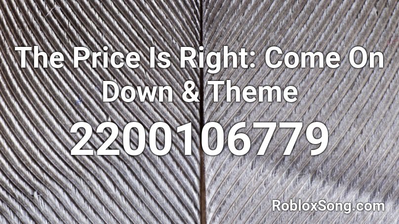 The Price Is Right: Come On Down & Theme Roblox ID