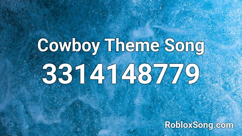 Cowboy Theme Song Roblox ID