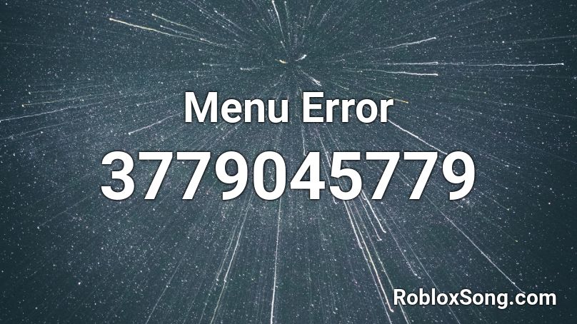 Menu Error Roblox ID