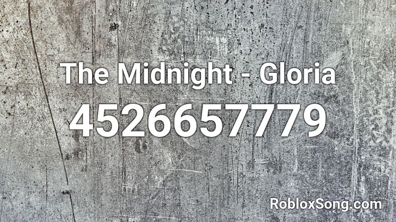 The Midnight - Gloria Roblox ID