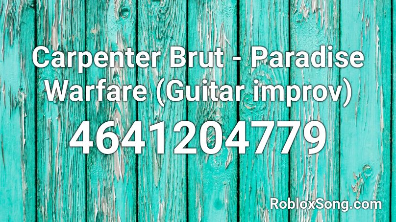 Carpenter Brut - Paradise Warfare (Guitar improv) Roblox ID
