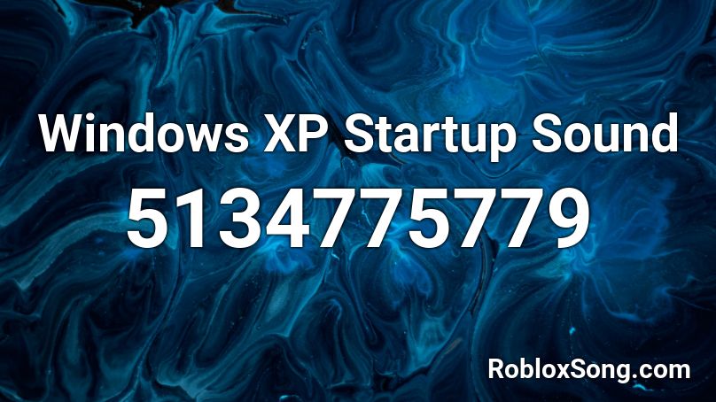 Windows XP Startup Sound Roblox ID