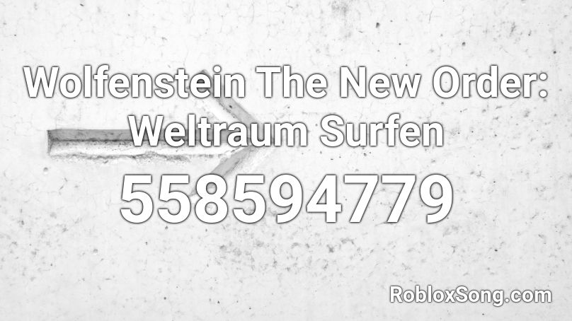 Wolfenstein The New Order: Weltraum Surfen Roblox ID