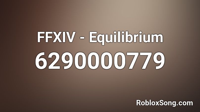 FFXIV - Equilibrium Roblox ID