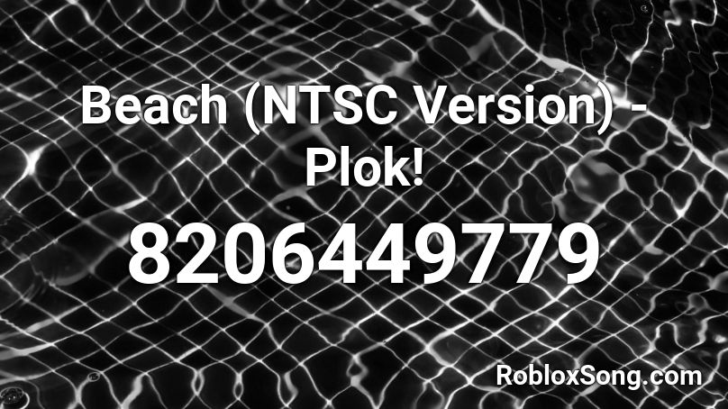 Beach (NTSC Version) - Plok! Roblox ID