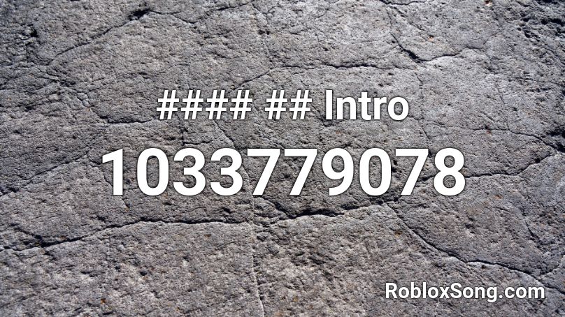 #### ## Intro Roblox ID