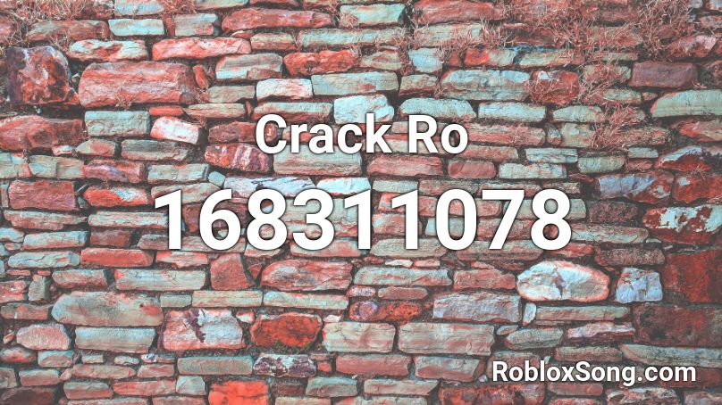Crack Ro Roblox ID