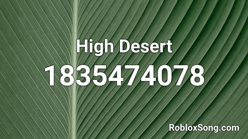 High Desert Roblox ID