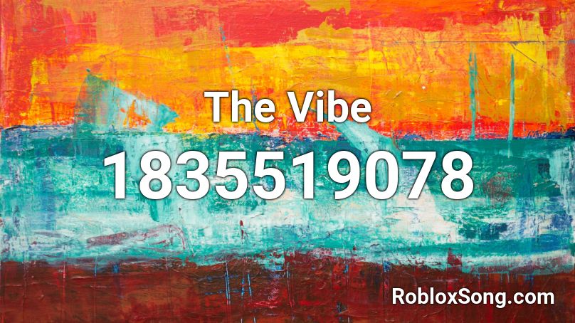 The Vibe Roblox ID