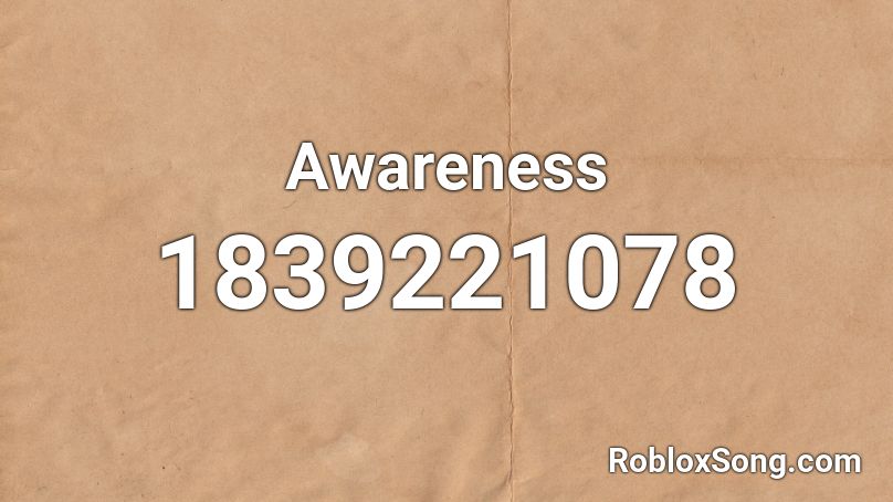 Awareness Roblox ID