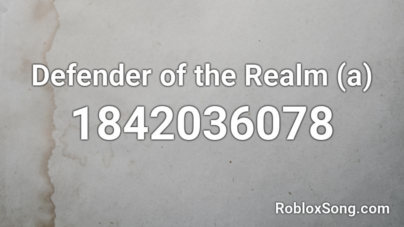 Defender of the Realm (a) Roblox ID