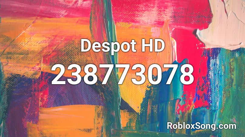 Despot HD Roblox ID