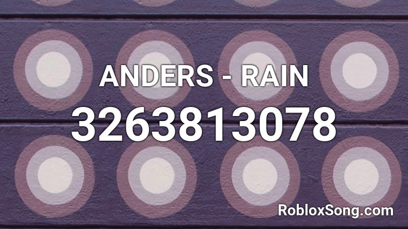 ANDERS - RAIN Roblox ID