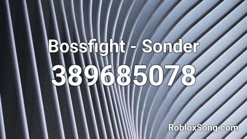 Bossfight - Sonder Roblox ID