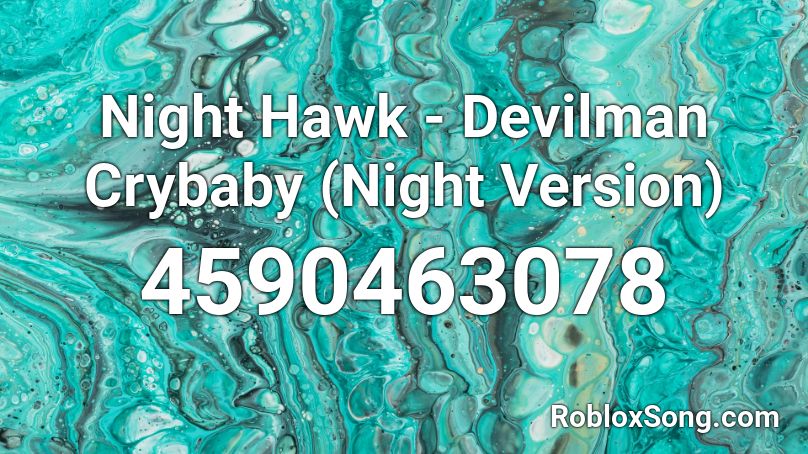 Night Hawk - Devilman Crybaby (Night Version) Roblox ID