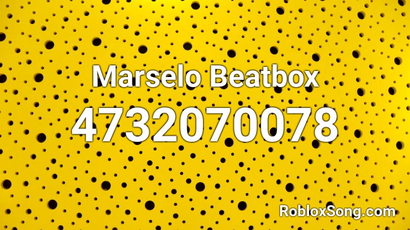 Marselo Beatbox Roblox ID