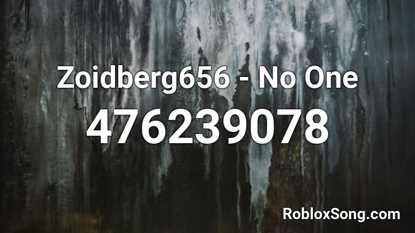 Zoidberg656 - No One Roblox ID