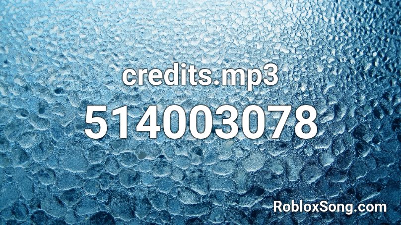 credits.mp3 Roblox ID