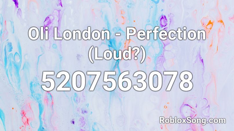 Oli London Perfection Loud Roblox Id Roblox Music Codes - tmg walk man roblox id