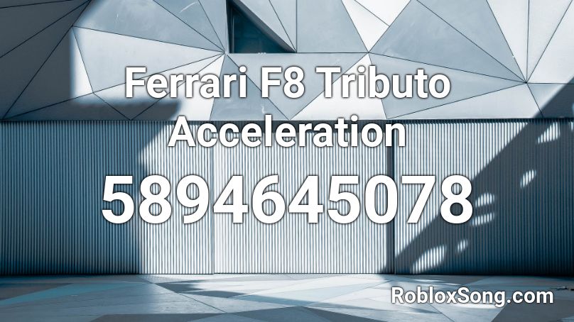 Ferrari F8 Tributo Acceleration Roblox ID
