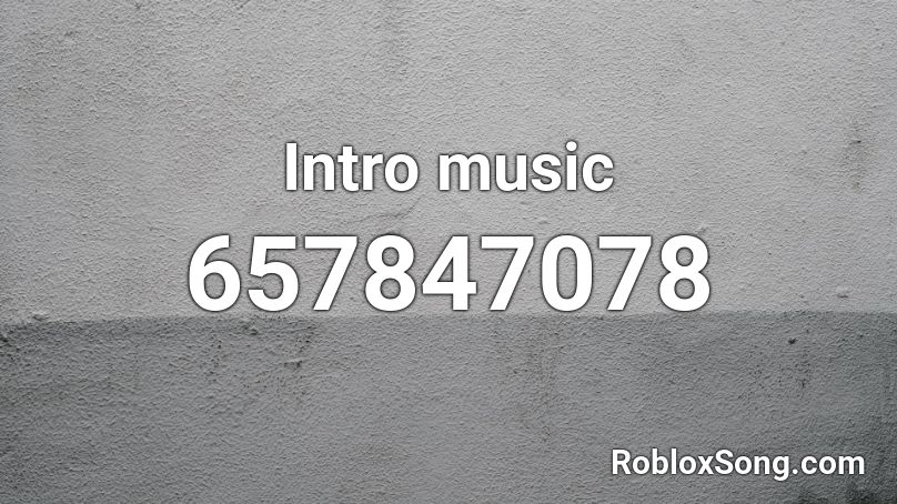 Intro music Roblox ID