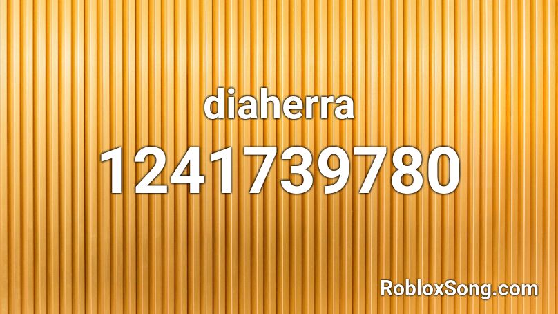 diaherra Roblox ID