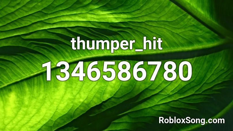 thumper_hit Roblox ID