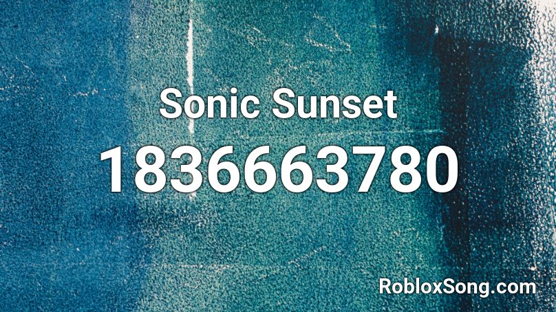 Sonic Sunset Roblox ID