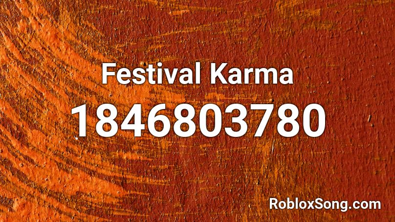 Festival Karma Roblox ID